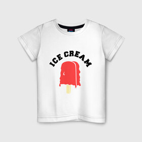 Детская футболка хлопок с принтом Мороженое Ice Cream в Новосибирске, 100% хлопок | круглый вырез горловины, полуприлегающий силуэт, длина до линии бедер | 
