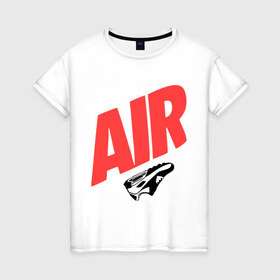 Женская футболка хлопок с принтом Air Кроссовки Swag Hip Hop в Новосибирске, 100% хлопок | прямой крой, круглый вырез горловины, длина до линии бедер, слегка спущенное плечо | air кроссовки | hip hop | swag