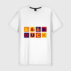 Мужская футболка премиум с принтом Duck в Новосибирске, 92% хлопок, 8% лайкра | приталенный силуэт, круглый вырез ворота, длина до линии бедра, короткий рукав | duck | дети | животные | утки | утята