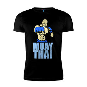 Мужская футболка премиум с принтом Muay Thai (Тайский бокс) в Новосибирске, 92% хлопок, 8% лайкра | приталенный силуэт, круглый вырез ворота, длина до линии бедра, короткий рукав | 