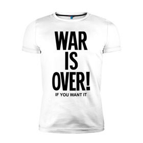 Мужская футболка премиум с принтом War is over if you want в Новосибирске, 92% хлопок, 8% лайкра | приталенный силуэт, круглый вырез ворота, длина до линии бедра, короткий рукав | Тематика изображения на принте: over | swag | want | war | you | война | если | кончилась | окончена | свэг | хочешь