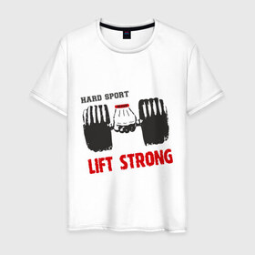 Мужская футболка хлопок с принтом Lift Strong в Новосибирске, 100% хлопок | прямой крой, круглый вырез горловины, длина до линии бедер, слегка спущенное плечо. | hard | lift | pain | sport | strong | гантели | спорт | штанга
