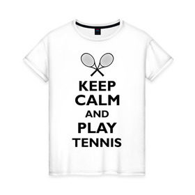 Женская футболка хлопок с принтом Play tennis в Новосибирске, 100% хлопок | прямой крой, круглый вырез горловины, длина до линии бедер, слегка спущенное плечо | ракетка | тенис | теннис | теннисист