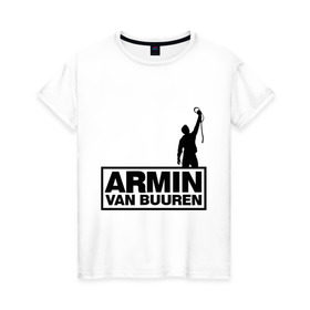 Женская футболка хлопок с принтом Armin van buuren в Новосибирске, 100% хлопок | прямой крой, круглый вырез горловины, длина до линии бедер, слегка спущенное плечо | addicted | buuren | van | аrmin