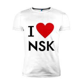 Мужская футболка премиум с принтом I love NSK в Новосибирске, 92% хлопок, 8% лайкра | приталенный силуэт, круглый вырез ворота, длина до линии бедра, короткий рукав | i love nsk | любовь | новосибирск | нск