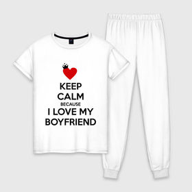 Женская пижама хлопок с принтом I love my boyfriend в Новосибирске, 100% хлопок | брюки и футболка прямого кроя, без карманов, на брюках мягкая резинка на поясе и по низу штанин | boyfriend | calm | keep | love | бойфренд | люблю | парень | сохраняй | спокойствие