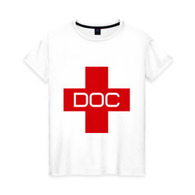 Женская футболка хлопок с принтом Доктор в Новосибирске, 100% хлопок | прямой крой, круглый вырез горловины, длина до линии бедер, слегка спущенное плечо | doc | док | доктор | красный | крест