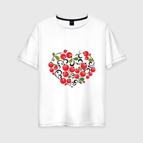 Женская футболка хлопок Oversize с принтом Сердце России с красными ягодами в Новосибирске, 100% хлопок | свободный крой, круглый ворот, спущенный рукав, длина до линии бедер
 | Тематика изображения на принте: костяника | красные | россия | рябина | сердце | ягоды