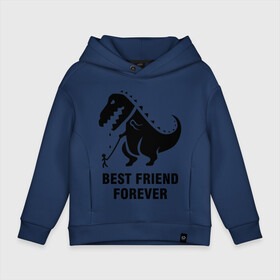 Детское худи Oversize хлопок с принтом Годзилла Best friend в Новосибирске, френч-терри — 70% хлопок, 30% полиэстер. Мягкий теплый начес внутри —100% хлопок | боковые карманы, эластичные манжеты и нижняя кромка, капюшон на магнитной кнопке | Тематика изображения на принте: годзилла | динозавр | друг | лучший | навек | навсегда | тираннозавр