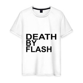 Мужская футболка хлопок с принтом Death by flash в Новосибирске, 100% хлопок | прямой крой, круглый вырез горловины, длина до линии бедер, слегка спущенное плечо. | flash