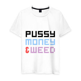 Мужская футболка хлопок с принтом pussy, money, weed в Новосибирске, 100% хлопок | прямой крой, круглый вырез горловины, длина до линии бедер, слегка спущенное плечо. | Тематика изображения на принте: rap | деньги | киска | сорняк