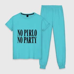 Женская пижама хлопок с принтом No Pirlo,no party в Новосибирске, 100% хлопок | брюки и футболка прямого кроя, без карманов, на брюках мягкая резинка на поясе и по низу штанин | no party | no pirlo | мяч | спорт | футбол