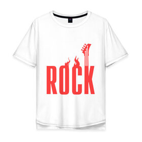 Мужская футболка хлопок Oversize с принтом Rock (пылающая надпись) в Новосибирске, 100% хлопок | свободный крой, круглый ворот, “спинка” длиннее передней части | Тематика изображения на принте: гитара