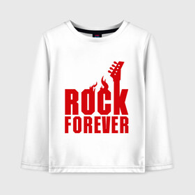 Детский лонгслив хлопок с принтом Rock Forever (Рок Навсегда) в Новосибирске, 100% хлопок | круглый вырез горловины, полуприлегающий силуэт, длина до линии бедер | гитара