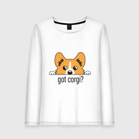 Женский лонгслив хлопок с принтом Got Corgi в Новосибирске, 100% хлопок |  | got corgi | корги | пес | собака