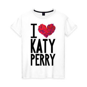Женская футболка хлопок с принтом I love Katy Perry в Новосибирске, 100% хлопок | прямой крой, круглый вырез горловины, длина до линии бедер, слегка спущенное плечо | katy perry | pop | знаменитости | корона | кэти перри | музыка | певица