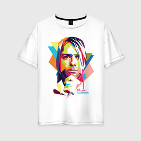Женская футболка хлопок Oversize с принтом Kurt Cobain в Новосибирске, 100% хлопок | свободный крой, круглый ворот, спущенный рукав, длина до линии бедер
 | kurt cobain | nirvana | pock | wpap | знаменитости | курт кобейн | нирвана | рок