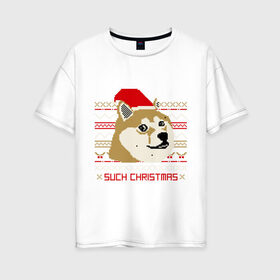 Женская футболка хлопок Oversize с принтом Such christmas в Новосибирске, 100% хлопок | свободный крой, круглый ворот, спущенный рукав, длина до линии бедер
 | 2015 | such christmas | новый год | праздник | собака | шапка