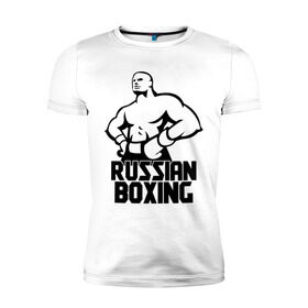 Мужская футболка премиум с принтом Russian Boxing (Русский бокс) в Новосибирске, 92% хлопок, 8% лайкра | приталенный силуэт, круглый вырез ворота, длина до линии бедра, короткий рукав | boxing | russian | бокс | русский