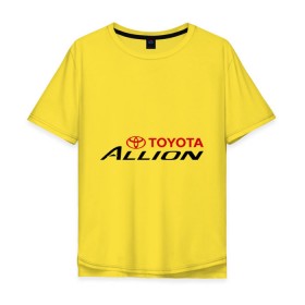Мужская футболка хлопок Oversize с принтом Toyota Allion в Новосибирске, 100% хлопок | свободный крой, круглый ворот, “спинка” длиннее передней части | allion | toyota | аллион | тойота