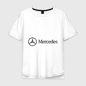 Мужская футболка хлопок Oversize с принтом Mercedes Logo в Новосибирске, 100% хлопок | свободный крой, круглый ворот, “спинка” длиннее передней части | logo | mercedes