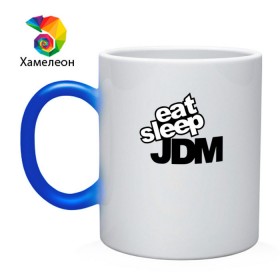 Кружка хамелеон с принтом eat sleep JDM в Новосибирске, керамика | меняет цвет при нагревании, емкость 330 мл | Тематика изображения на принте: 