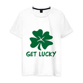 Мужская футболка хлопок с принтом Get lucky в Новосибирске, 100% хлопок | прямой крой, круглый вырез горловины, длина до линии бедер, слегка спущенное плечо. | get lucky | ирландия | клевер | патрик | святой