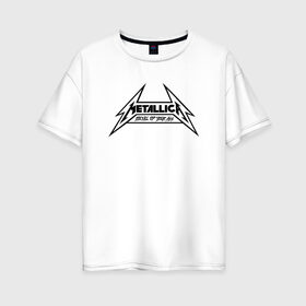 Женская футболка хлопок Oversize с принтом Metallica logo в Новосибирске, 100% хлопок | свободный крой, круглый ворот, спущенный рукав, длина до линии бедер
 | металлика