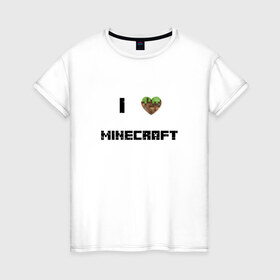 Женская футболка хлопок с принтом Minecraft сердце в Новосибирске, 100% хлопок | прямой крой, круглый вырез горловины, длина до линии бедер, слегка спущенное плечо | 