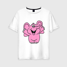 Женская футболка хлопок Oversize с принтом Розовый слон в Новосибирске, 100% хлопок | свободный крой, круглый ворот, спущенный рукав, длина до линии бедер
 | слон