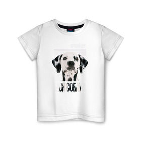 Детская футболка хлопок с принтом Далматин в Новосибирске, 100% хлопок | круглый вырез горловины, полуприлегающий силуэт, длина до линии бедер | drug | далматин | порода | собака