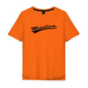 Мужская футболка хлопок Oversize с принтом Metallica (Yankees font) в Новосибирске, 100% хлопок | свободный крой, круглый ворот, “спинка” длиннее передней части | Тематика изображения на принте: металлика