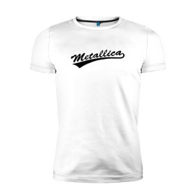 Мужская футболка премиум с принтом Metallica (Yankees font) в Новосибирске, 92% хлопок, 8% лайкра | приталенный силуэт, круглый вырез ворота, длина до линии бедра, короткий рукав | металлика