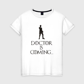 Женская футболка хлопок с принтом Doctor is coming в Новосибирске, 100% хлопок | прямой крой, круглый вырез горловины, длина до линии бедер, слегка спущенное плечо | doctor who | tardis | доктор кто
