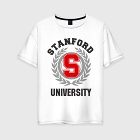 Женская футболка хлопок Oversize с принтом Стэнфорд в Новосибирске, 100% хлопок | свободный крой, круглый ворот, спущенный рукав, длина до линии бедер
 | stanford | институт | студентам | стэнфорд | университет