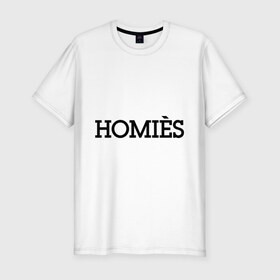 Мужская футболка премиум с принтом Homies в Новосибирске, 92% хлопок, 8% лайкра | приталенный силуэт, круглый вырез ворота, длина до линии бедра, короткий рукав | 