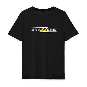 Мужская футболка хлопок Oversize с принтом Big Brazzers в Новосибирске, 100% хлопок | свободный крой, круглый ворот, “спинка” длиннее передней части | Тематика изображения на принте: brazzers