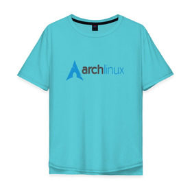 Мужская футболка хлопок Oversize с принтом Arch Linux в Новосибирске, 100% хлопок | свободный крой, круглый ворот, “спинка” длиннее передней части | linux | баш | линукс | ос
