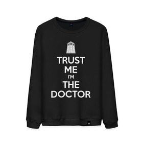 Мужской свитшот хлопок с принтом Trust me I`m the doctor в Новосибирске, 100% хлопок |  | doctor who | keep calm | для темных основtrust me | доктор кто