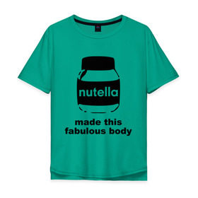 Мужская футболка хлопок Oversize с принтом Nutella в Новосибирске, 100% хлопок | свободный крой, круглый ворот, “спинка” длиннее передней части | fabulous body | nutella | нутелла | тело