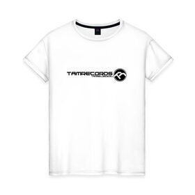 Женская футболка хлопок с принтом TAMRECORDS в Новосибирске, 100% хлопок | прямой крой, круглый вырез горловины, длина до линии бедер, слегка спущенное плечо | dnb | neurofunk | tamrecords | нейропанк