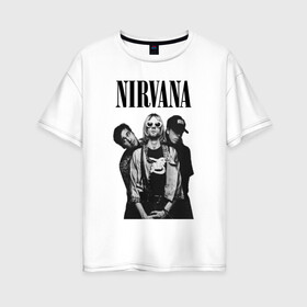 Женская футболка хлопок Oversize с принтом Nirvana Group в Новосибирске, 100% хлопок | свободный крой, круглый ворот, спущенный рукав, длина до линии бедер
 | Тематика изображения на принте: kurt cobain | nirvana | курт кобейн | нирвана | нранж