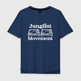 Мужская футболка хлопок Oversize с принтом Junglist Movement в Новосибирске, 100% хлопок | свободный крой, круглый ворот, “спинка” длиннее передней части | jungle | junglist | junglist movement   одежда для трушных джанглистов | movement | уважающих корни днб.dnb