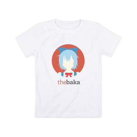 Детская футболка хлопок с принтом The Baka в Новосибирске, 100% хлопок | круглый вырез горловины, полуприлегающий силуэт, длина до линии бедер | Тематика изображения на принте: baka | cirno | бака | на макете изображена сырно | персонаж игры touhouсырно