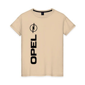 Женская футболка хлопок с принтом OPEL в Новосибирске, 100% хлопок | прямой крой, круглый вырез горловины, длина до линии бедер, слегка спущенное плечо | opel опель