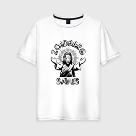 Женская футболка хлопок Oversize с принтом Zoidberg Saves в Новосибирске, 100% хлопок | свободный крой, круглый ворот, спущенный рукав, длина до линии бедер
 | futurama | зоидберг | футурама