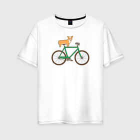 Женская футболка хлопок Oversize с принтом Корги на велосипеде в Новосибирске, 100% хлопок | свободный крой, круглый ворот, спущенный рукав, длина до линии бедер
 | велосипед | корги | собака