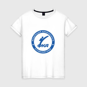 Женская футболка хлопок с принтом Федерация Кикбоксинга в Новосибирске, 100% хлопок | прямой крой, круглый вырез горловины, длина до линии бедер, слегка спущенное плечо | алтай | алтайский край