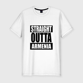 Мужская футболка премиум с принтом Прямиком из Армении в Новосибирске, 92% хлопок, 8% лайкра | приталенный силуэт, круглый вырез ворота, длина до линии бедра, короткий рукав | a | armenia | out | outta | straight | армения | армянин