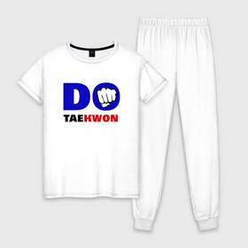 Женская пижама хлопок с принтом Do taekwon-do в Новосибирске, 100% хлопок | брюки и футболка прямого кроя, без карманов, на брюках мягкая резинка на поясе и по низу штанин | тхэквондо